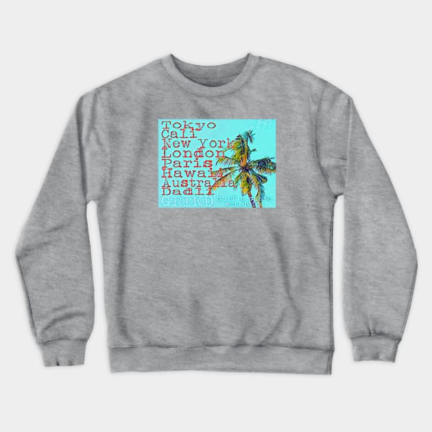 Grind SnS Worldwide Palm Crewneck Sweatshirt by Digz